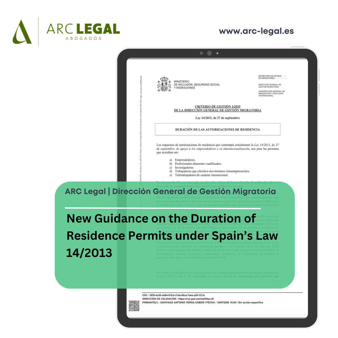 New Guidance on the Duration of Residence Permits under Spain’s Law 14/2013