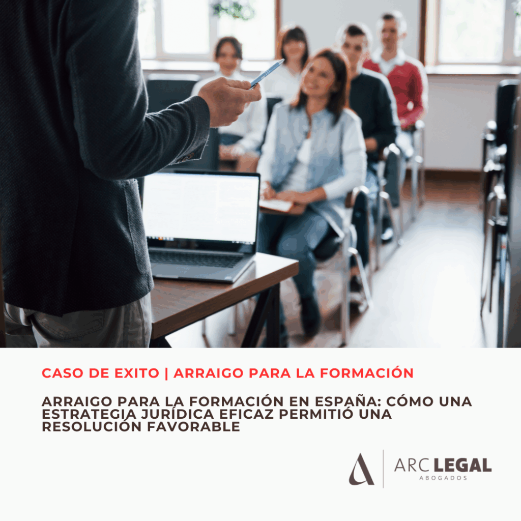 Arraigo para la formación en España: cómo una estrategia jurídica eficaz permitió una resolución favorable
