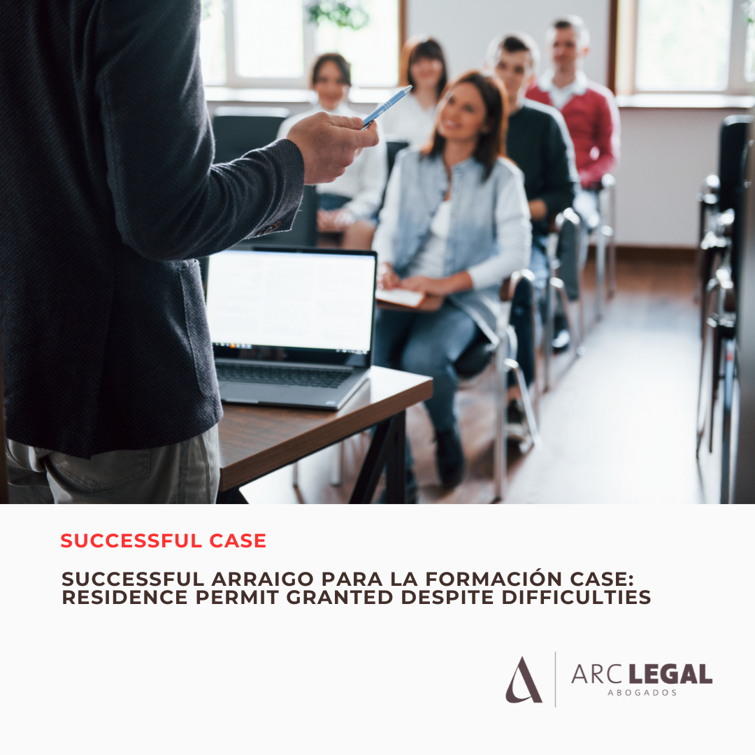 Successful Case: Residence Permit for Exceptional Circumstances (Arraigo para la Formación)