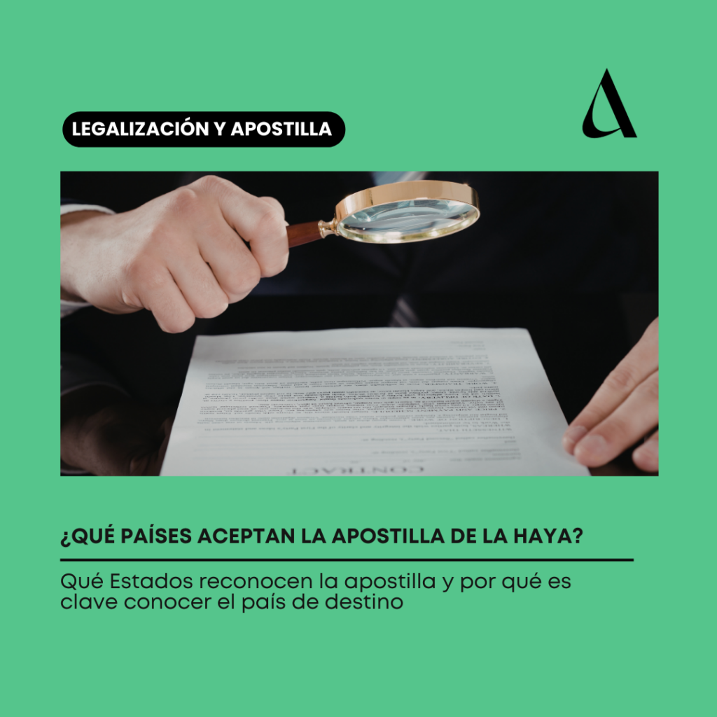 Qué Estados reconocen la apostilla y por qué es clave conocer el país de destino