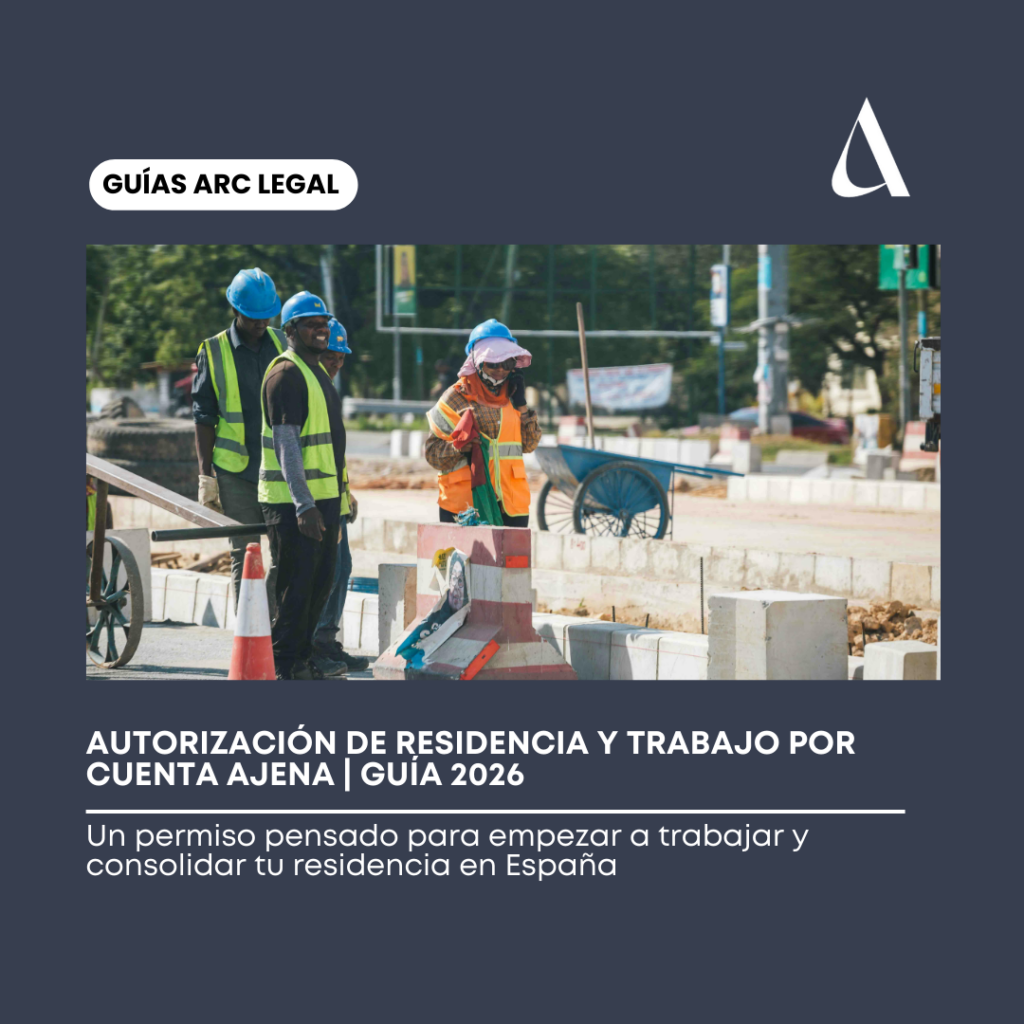 Autorización de Residencia y Trabajo por Cuenta Ajena | Guía 2026