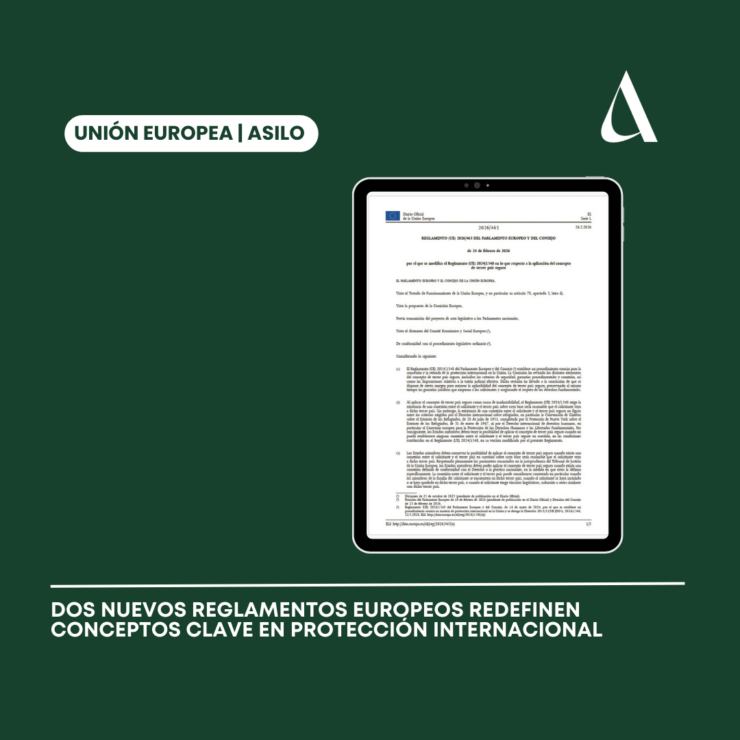 Dos nuevos Reglamentos europeos redefinen conceptos clave en protección internacional