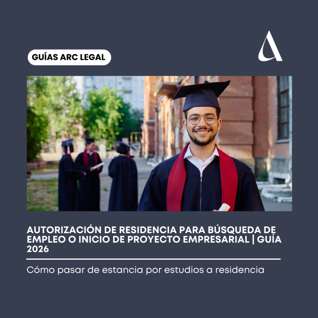 Autorización de residencia para búsqueda de empleo o inicio de proyecto empresarial | Guía 2026