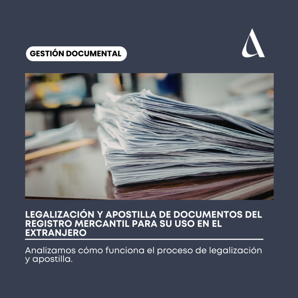 Legalización y apostilla de documentos del Registro Mercantil para su uso en el extranjero