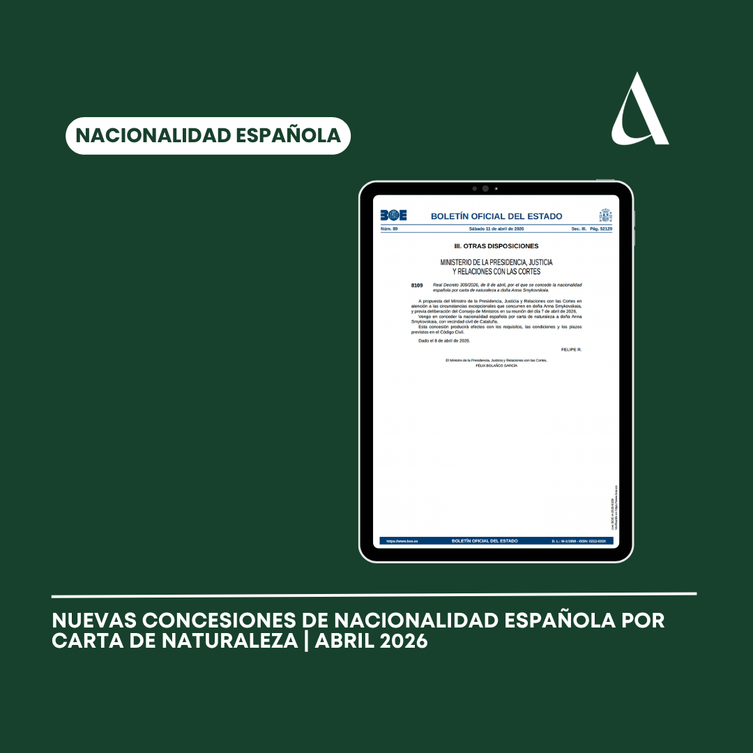 Nuevas concesiones de nacionalidad española por carta de naturaleza | Abril 2026