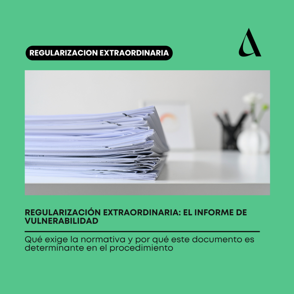 El informe de vulnerabilidad en la regularización extraordinaria