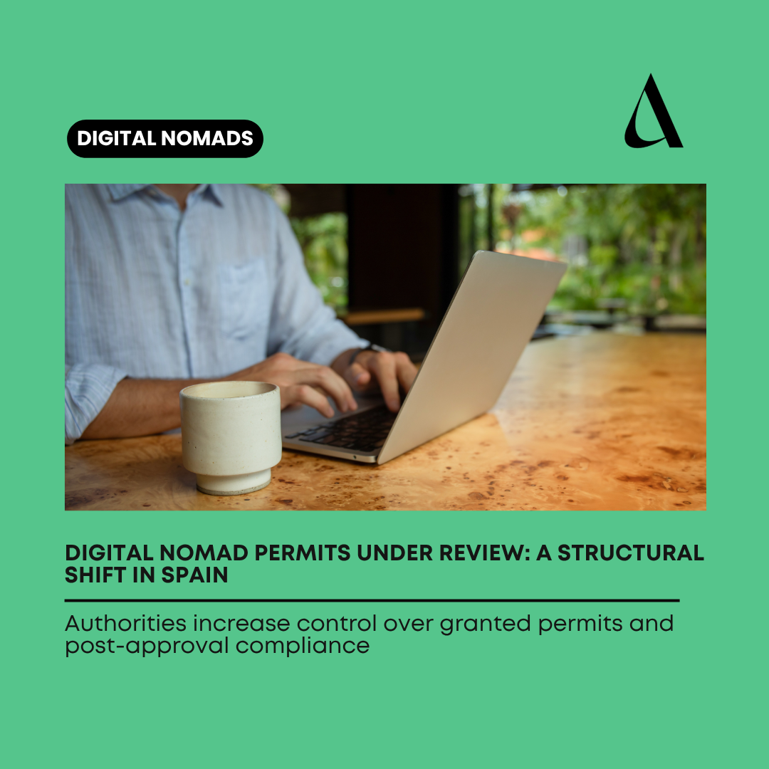 Digital Nomad permits under review: a structural shift in Spain