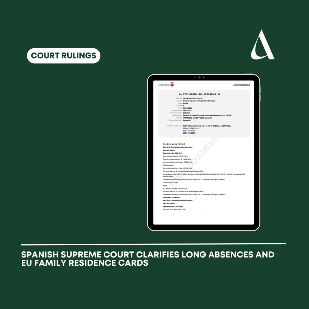 Spanish Supreme Court Clarifies Long Absences and EU Family Residence Cards