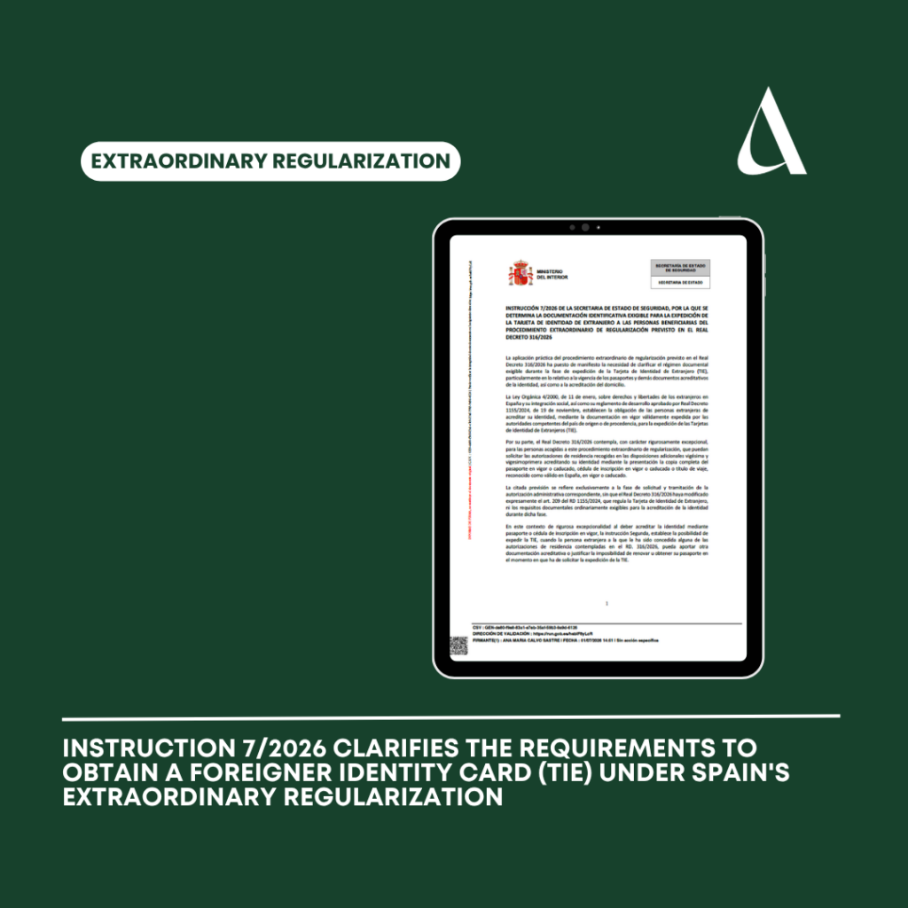 Instruction 7/2026 clarifies the requirements to obtain a Foreigner Identity Card (TIE) under Spain's Extraordinary Regularization