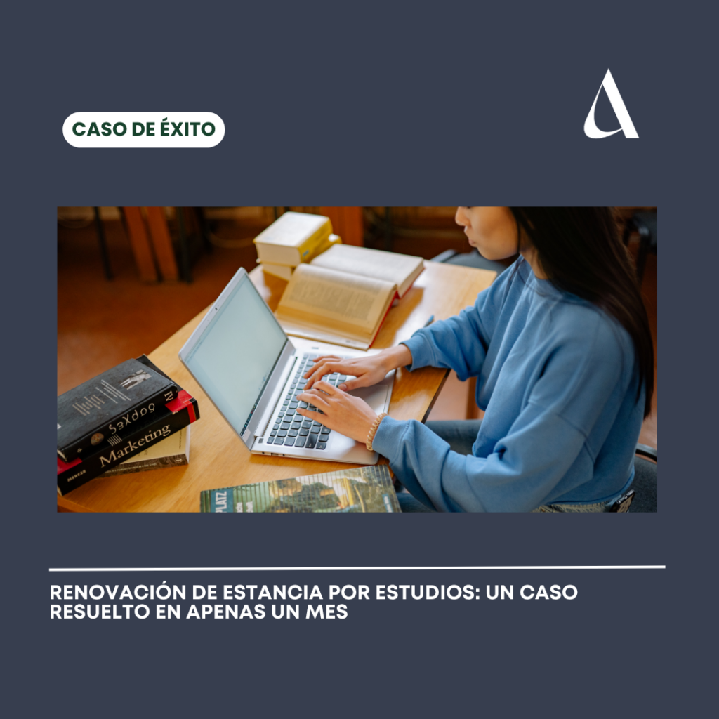Renovación de estancia por estudios: un caso práctico resuelto en apenas un mes