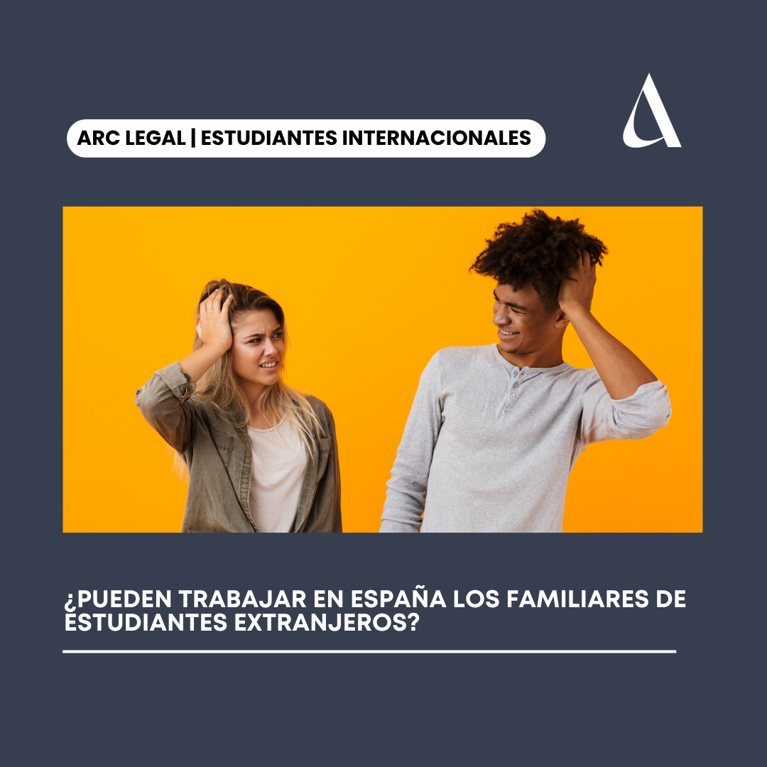 ¿Pueden trabajar en España los familiares de estudiantes extranjeros?