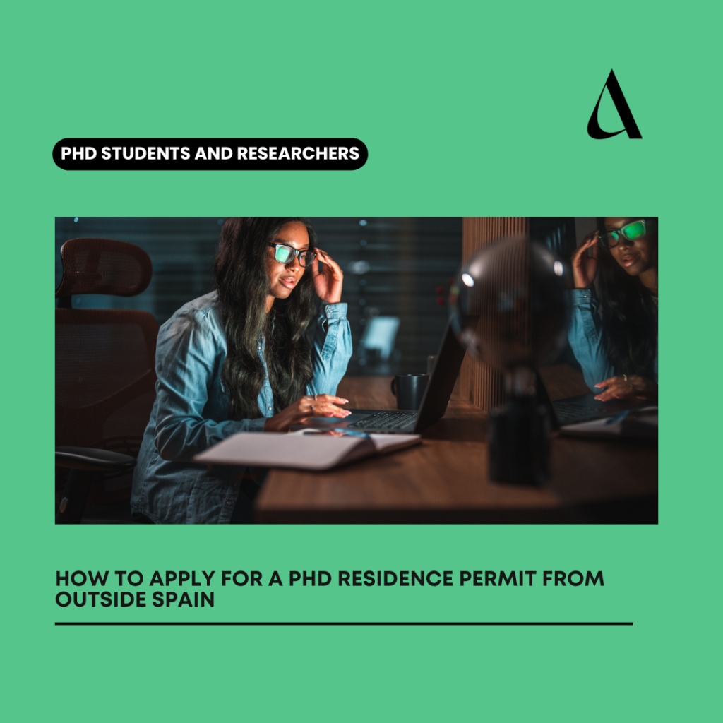 How PhD Students and Researchers Can Apply for Residence from Outside Spain