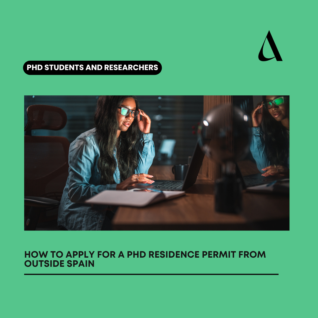 How PhD Students and Researchers Can Apply for Residence from Outside Spain