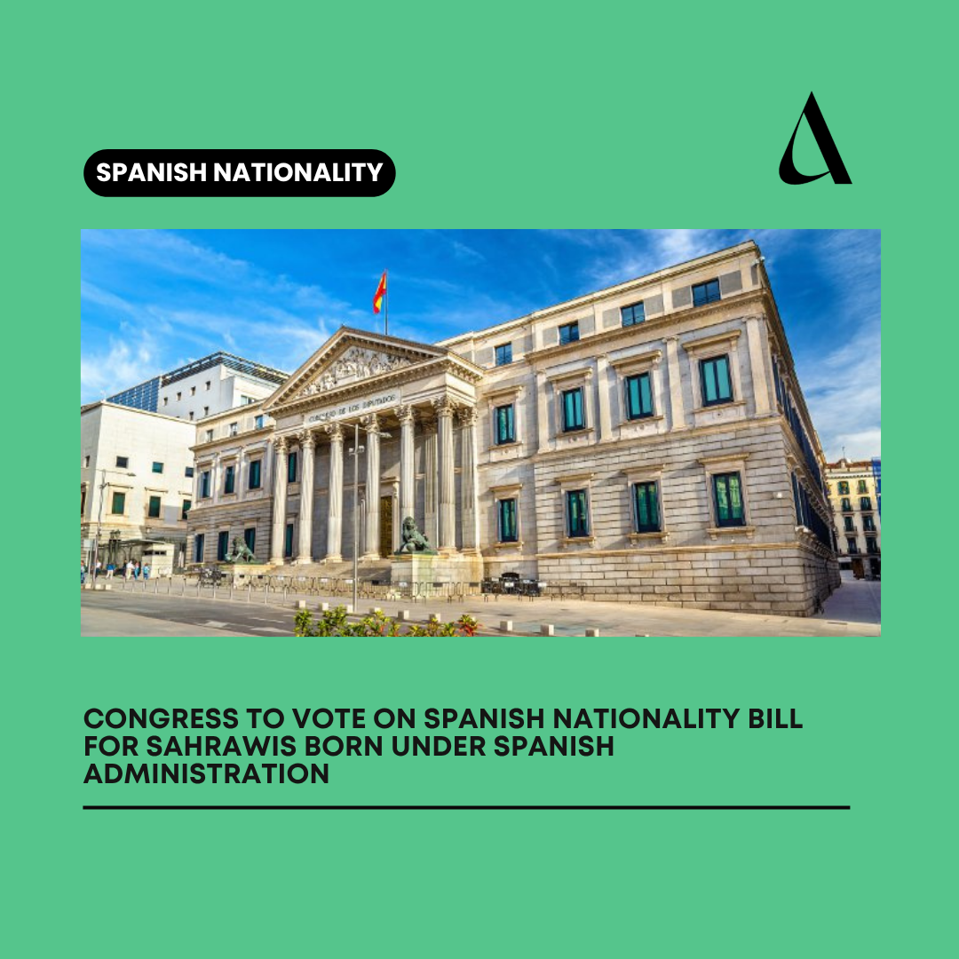 Congress to Vote on Spanish Nationality Bill for Sahrawis Born Under Spanish Administration